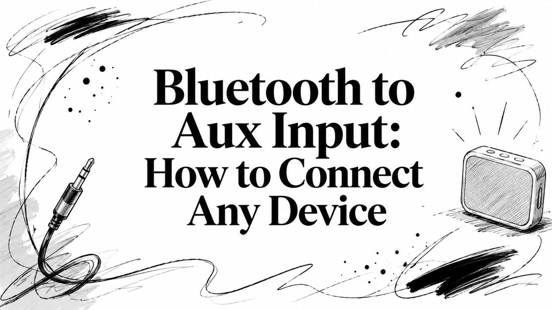 Bluetooth to Aux Input: How to Connect Any Device